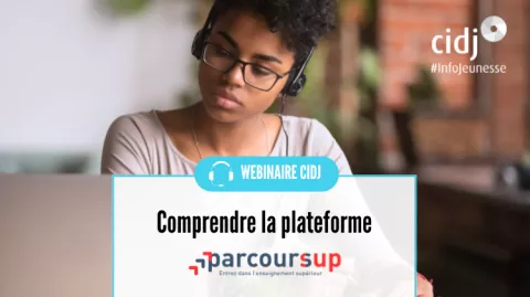 Webinaire CIDJ Comprendre la plateforme Parcoursup